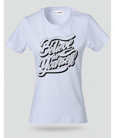 Believe In Yourself T-shirt Basic Donna