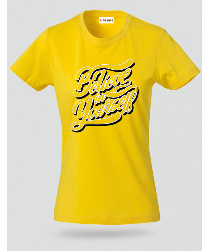 Believe In Yourself T-shirt Basic Donna