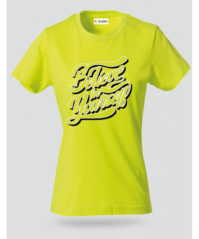 Believe In Yourself T-shirt Basic Donna