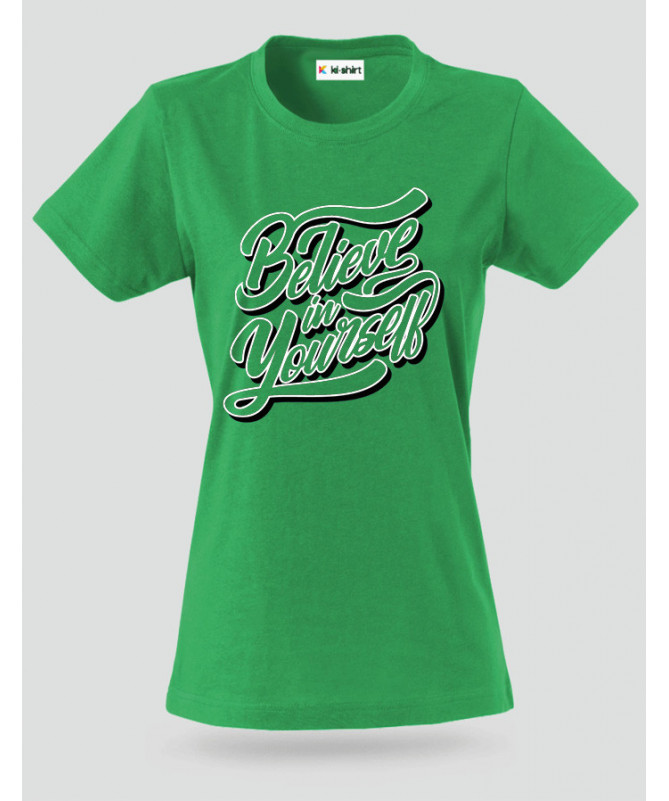 Believe In Yourself T-shirt Basic Donna