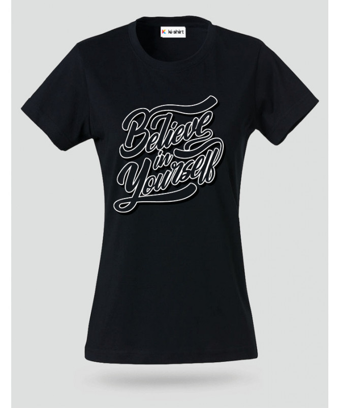 Believe In Yourself T-shirt Basic Donna