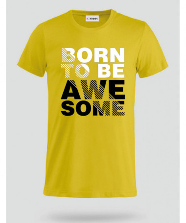 Born to be Awesome T-shirt Basic Uomo