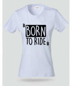 Born To Ride T-shirt Basic Donna