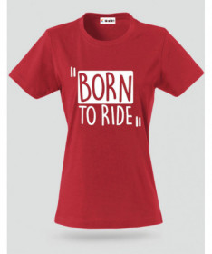 Born To Ride T-shirt Basic Donna