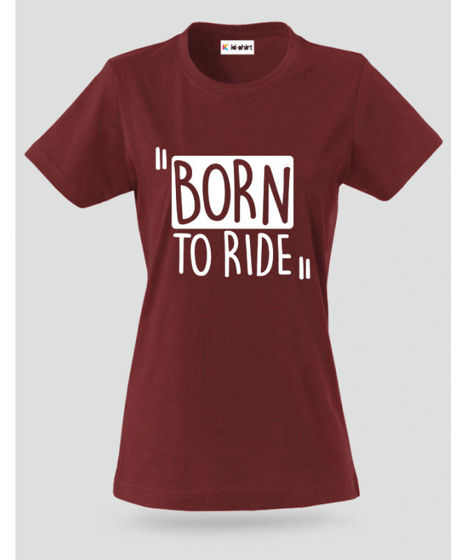 Born To Ride T-shirt Basic Donna