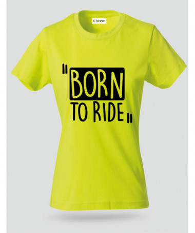 Born To Ride T-shirt Basic Donna