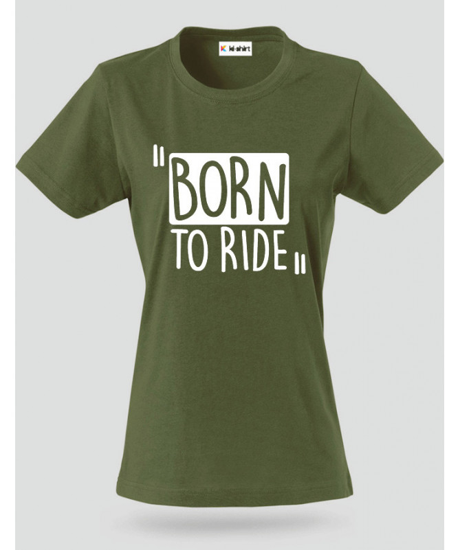 Born To Ride T-shirt Basic Donna