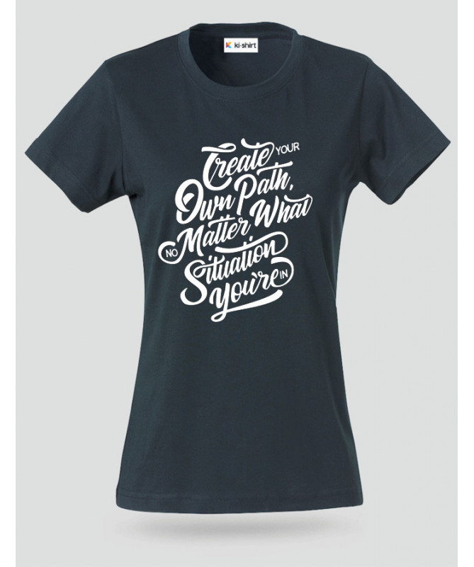 Create Your Own Path T-shirt Basic Donna