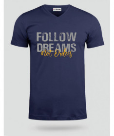 Follow Dreams not Orders T-shirt Scollo V