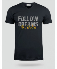 Follow Dreams not Orders T-shirt Scollo V