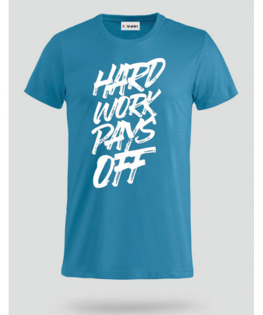 Hard Work Pays Off T-shirt Basic Uomo