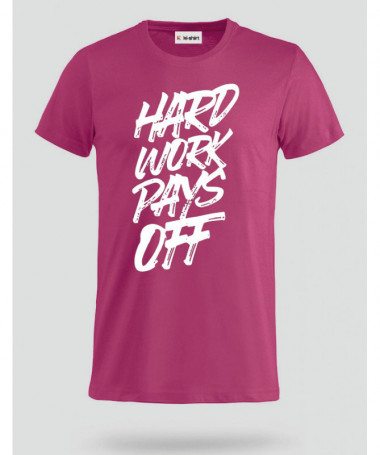 Hard Work Pays Off T-shirt Basic Uomo