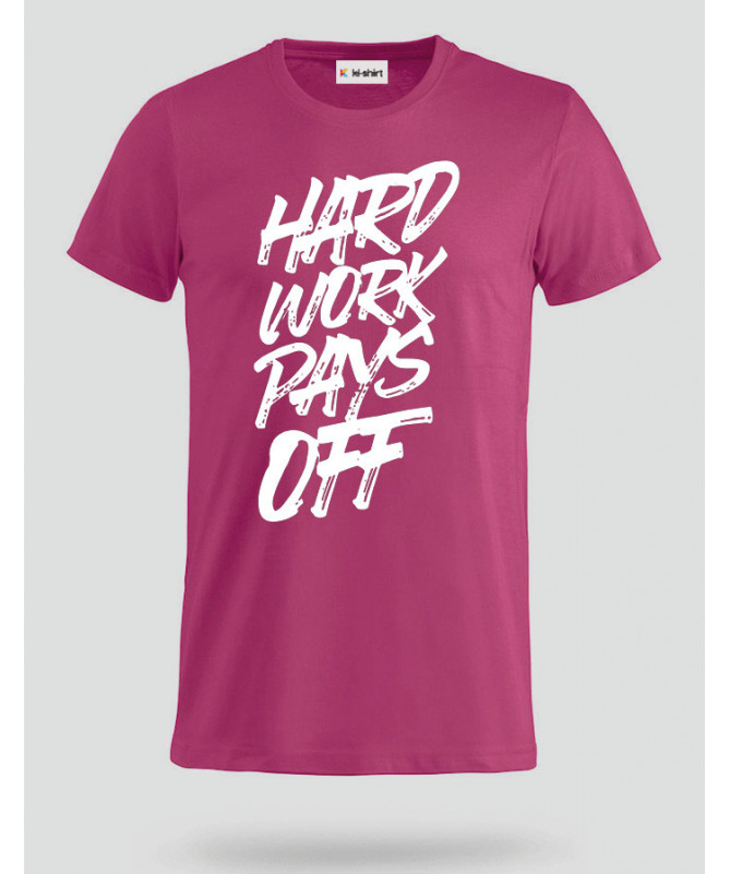 Hard Work Pays Off T-shirt Basic Uomo