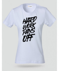 Hard Work Pays Off T-shirt Basic Donna