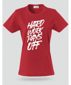 Hard Work Pays Off T-shirt Basic Donna