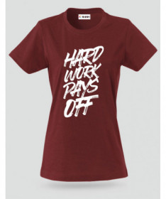 Hard Work Pays Off T-shirt Basic Donna