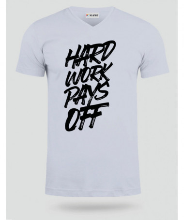 Hard Work Pays Off T-shirt Scollo V