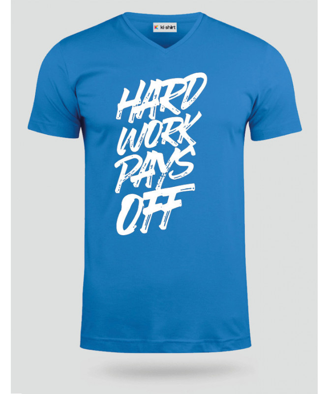 Hard Work Pays Off T-shirt Scollo V