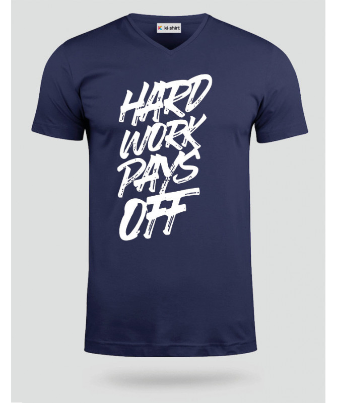 Hard Work Pays Off T-shirt Scollo V