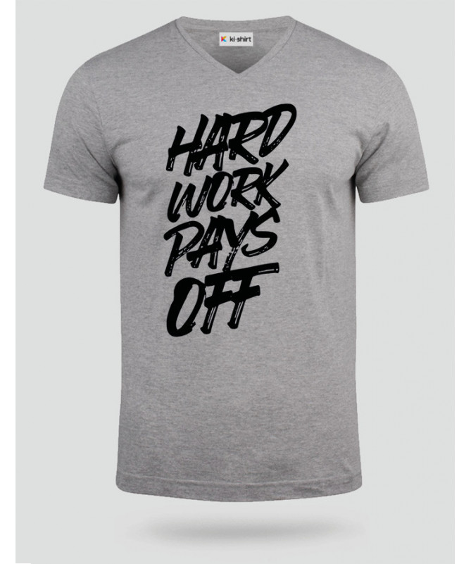 Hard Work Pays Off T-shirt Scollo V