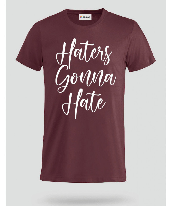 Haters Gonna Hate T-shirt Basic Uomo