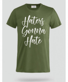 Haters Gonna Hate T-shirt Basic Uomo