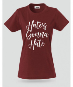 Haters Gonna Hate T-shirt Basic Donna