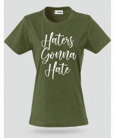 Haters Gonna Hate T-shirt Basic Donna