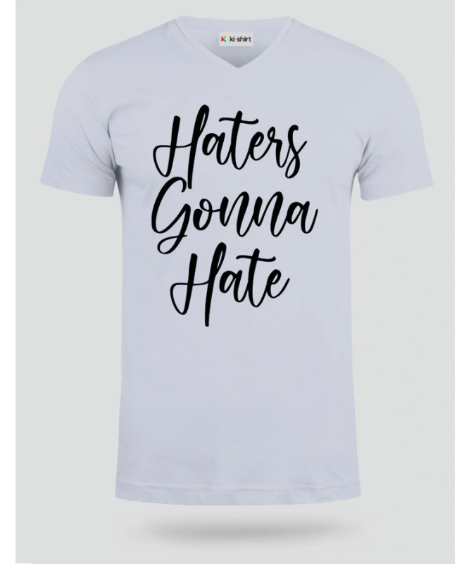 Haters Gonna Hate T-shirt Scollo V