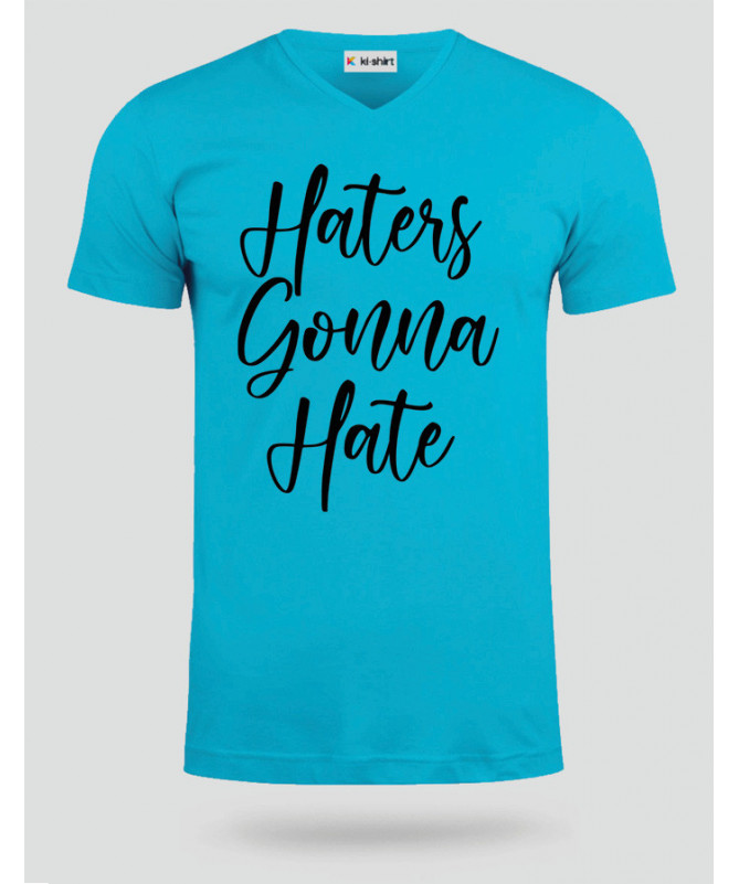 Haters Gonna Hate T-shirt Scollo V