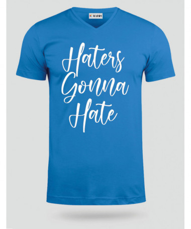 Haters Gonna Hate T-shirt Scollo V