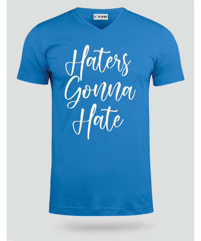 Haters Gonna Hate T-shirt Scollo V
