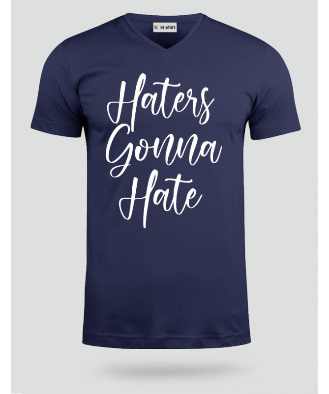 Haters Gonna Hate T-shirt Scollo V