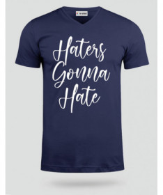 Haters Gonna Hate T-shirt Scollo V