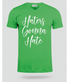 Haters Gonna Hate T-shirt Scollo V