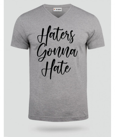 Haters Gonna Hate T-shirt Scollo V