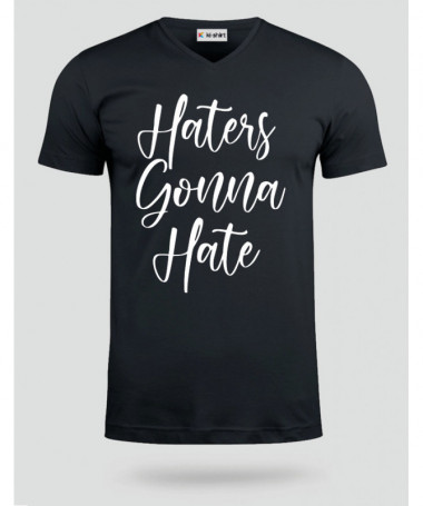 Haters Gonna Hate T-shirt Scollo V