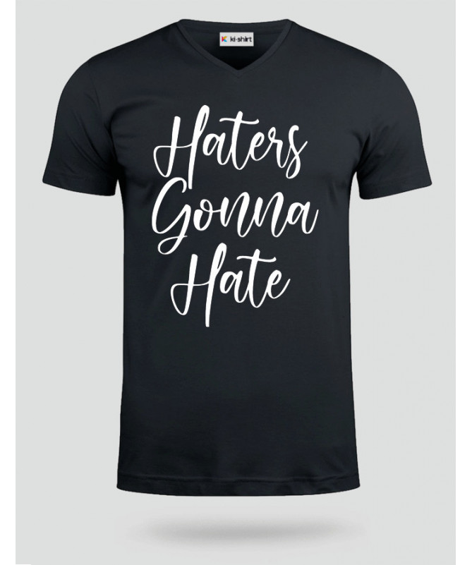 Haters Gonna Hate T-shirt Scollo V