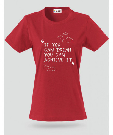 If you Can Dream T-shirt Basic Donna