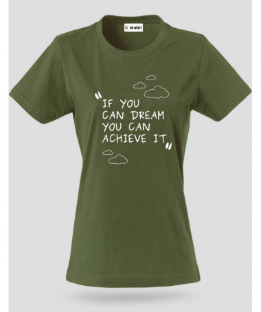 If you Can Dream T-shirt Basic Donna