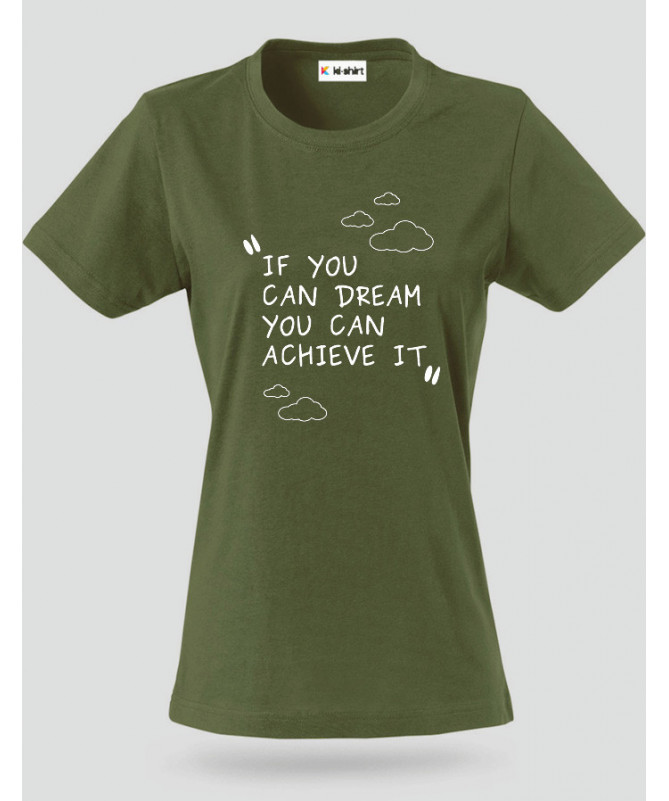 If you Can Dream T-shirt Basic Donna