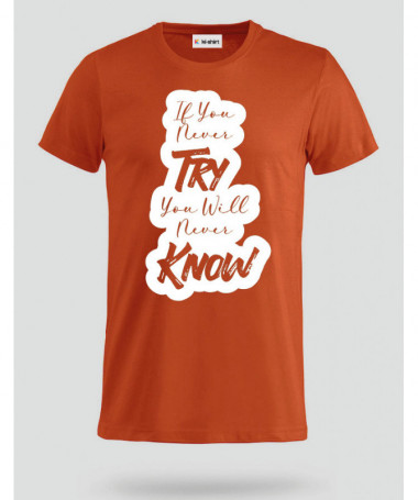 If You Never Try T-shirt Basic Uomo