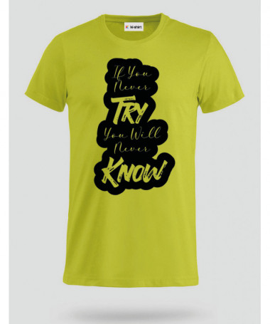 If You Never Try T-shirt Basic Uomo