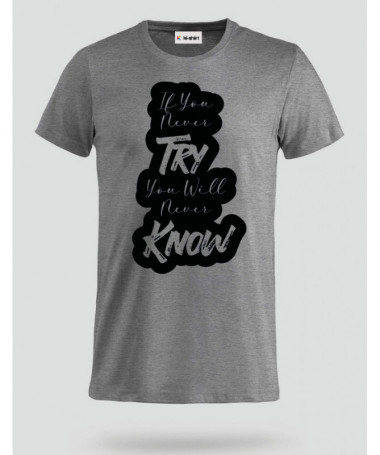 If You Never Try T-shirt Basic Uomo