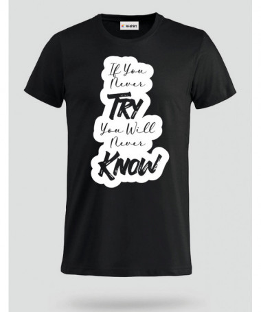 If You Never Try T-shirt Basic Uomo