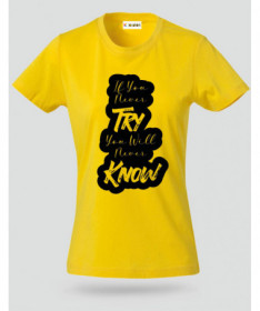 If You Never Try T-shirt Basic Donna
