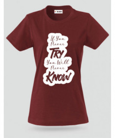 If You Never Try T-shirt Basic Donna