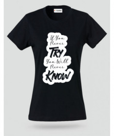 If You Never Try T-shirt Basic Donna
