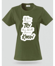 If You Never Try T-shirt Basic Donna