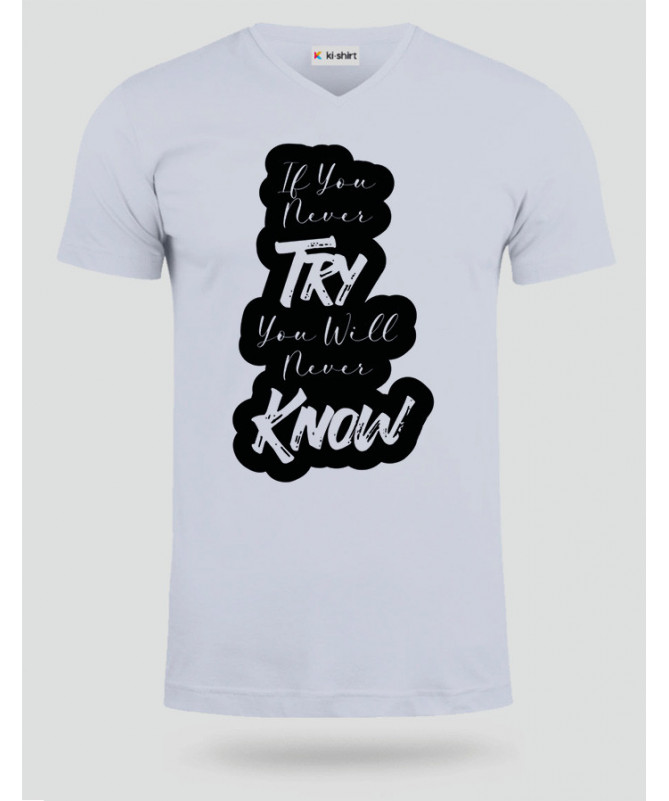 If You Never Try T-shirt Scollo V